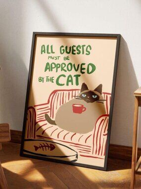 All Guests Must Be Approved By The Cat Poster, Funny Digital Art Print, Cat Love